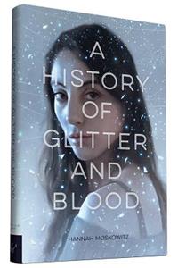 History of Glitter and Blood