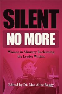 Silent No More