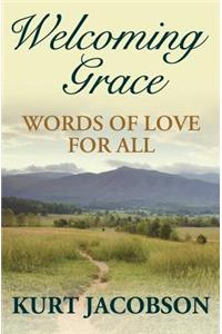 Welcoming Grace, Words of Love for All