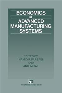 Economics of Advanced Manufacturing Systems