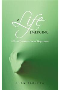 A Life Emerging