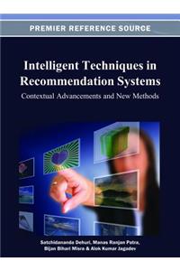 Intelligent Techniques in Recommendation Systems: Contextual Advancements and New Methods