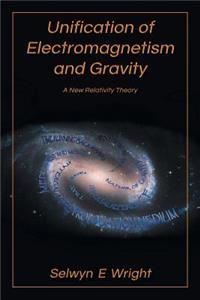 Unification of Electromagnetism and Gravity