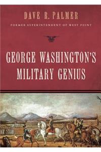 George Washington's Military Genius