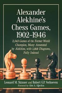 Alexander Alekhine's Chess Games, 1902-1946