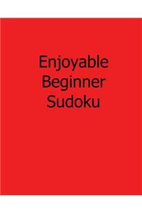 Enjoyable Beginner Sudoku