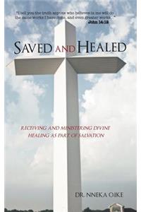 Saved and Healed