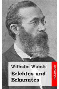 Erlebtes und Erkanntes