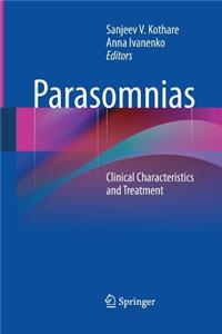 Parasomnias: Clinical Characteristics and Treatment