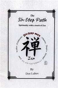 The Six-Step Path: Spirituality with a Touch of Zen