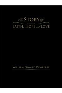 The Story Of Faith, Hope and Love