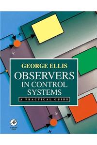 Observers in Control Systems: A Practical Guide