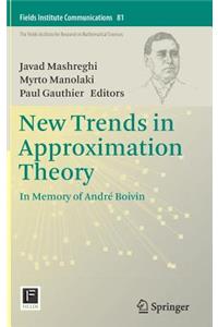 New Trends in Approximation Theory