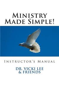 Instructor's Manual- Ministry Made Simple!