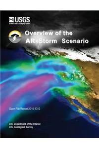 Overview of the Arkstorm Scenario