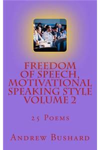 Freedom of Speech, Motivational Speaking Style Volume 2