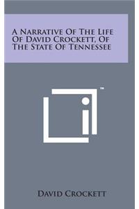 A Narrative of the Life of David Crockett, of the State of Tennessee