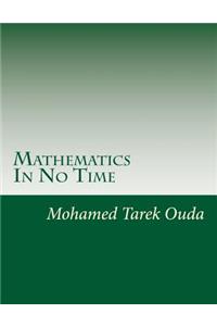 Mathematics In No Time