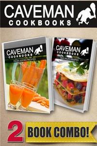 Paleo Juicing Recipes and Raw Paleo Recipes: 2 Book Combo