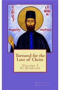 Tortured for the love of Christ
