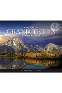 Welcome to Grand Teton National Park