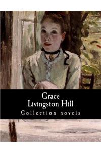 Grace Livingston Hill, Collection novels