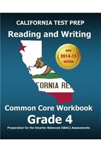 California Test Prep Reading and Writing Common Core Workbook Grade 4