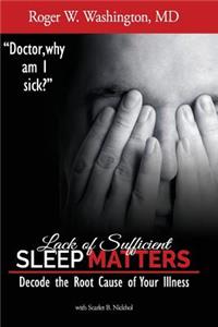 Lack of Sufficient SLEEP MATTERS