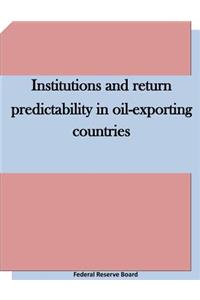 Institutions and return predictability in oil-exporting countries