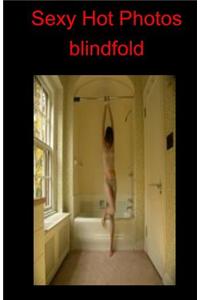 Sexy Hot Photos - Blindfold