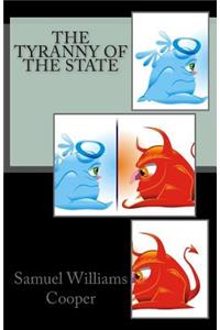 Tyranny of the State