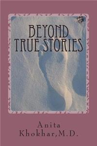 Beyond True Stories