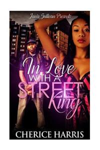 In love with A street King