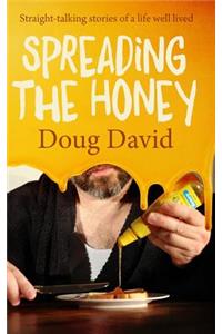 Spreading the Honey