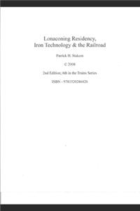Lonaconing Residency Iron Technology & the Railroad