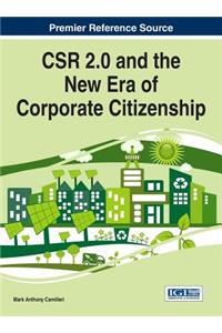 CSR 2.0 and the New Era of Corporate Citizenship