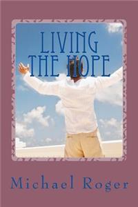 Living the Hope: Personal Story of Recovery and Recovery Poems