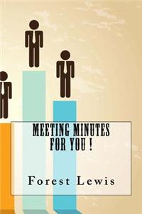 Meeting Minutes For You !