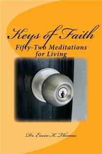 Keys of Faith: Fifty-Two Meditations for Living