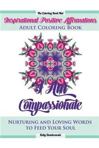 Inspirational Positive Affirmations Adult Coloring Book