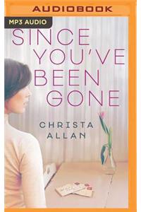 Since You've Been Gone