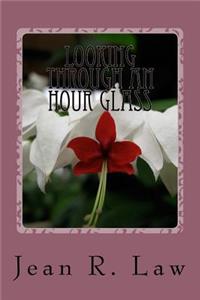 Looking Through an Hour Glass