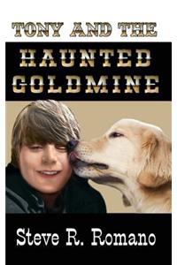 Tony and the Haunted Goldmine