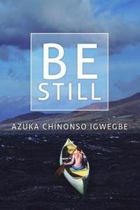 Be Still