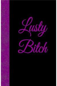 Lusty Bitch