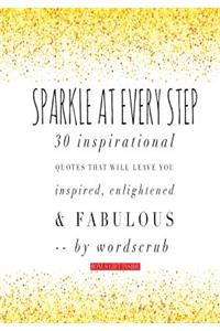 Sparkle at Every Step