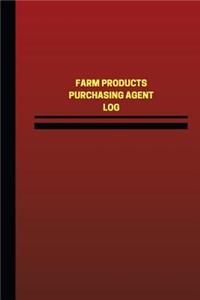 Farm Products Purchasing Agent Log (Logbook, Journal - 124 pages, 6 x 9 inches)