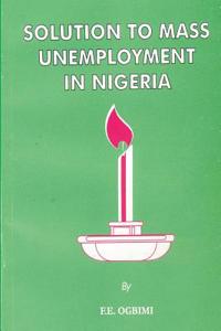 Solution to mass unemployment in Nigeria