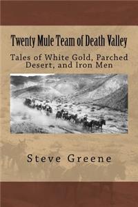 Twenty Mule Team of Death Valley