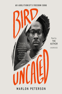 Bird Uncaged Lib/E